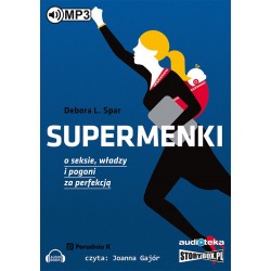 audiobook - Supermenki. O seksie, władzy i pogoni za perfekcją - Debora L. Spar