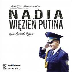 audiobook - Nadia. Więzeń Putina - Nadia Sawczenko