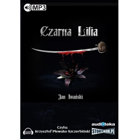 audiobook - Czarna Lilia - Jan Iwański