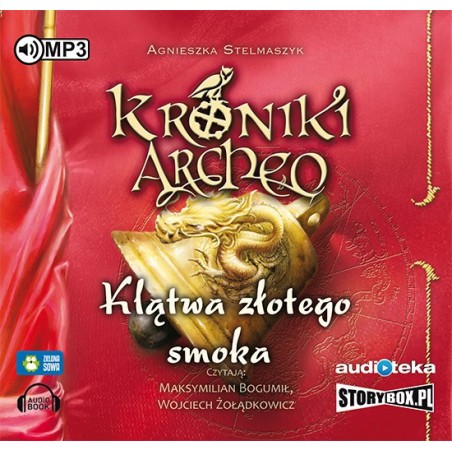 audiobook - Klątwa złotego smoka cz. 4 - Kroniki Archeo - Agnieszka Stelmaszyk
