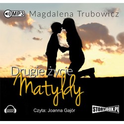 audiobook - Drugie życie Matyldy - Magdalena Trubowicz