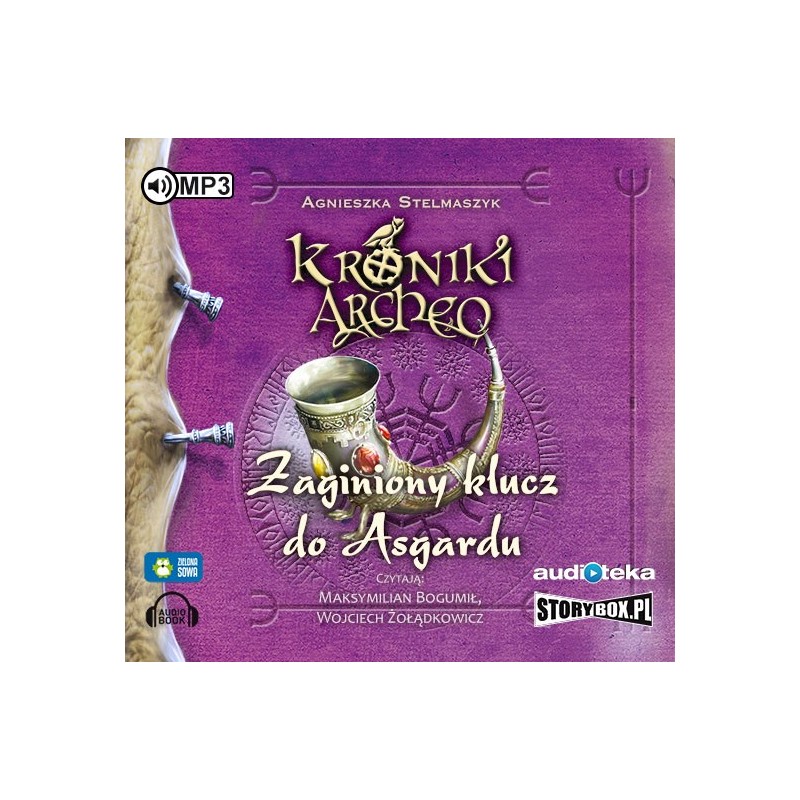 audiobook - Zaginiony klucz do Asgardu cz. 6 - Kroniki Archeo - Agnieszka Stelmaszyk