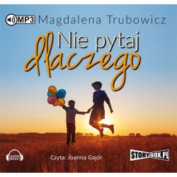 audiobook - Nie pytaj dlaczego - Magdalena Trubowicz