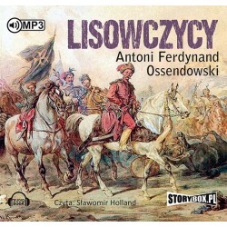 audiobook - Lisowczycy - Antoni Ferdynand Ossendowski