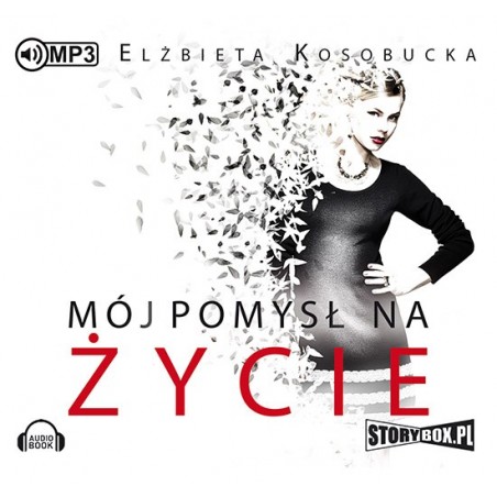 audiobook - Mój pomysł na życie - Elżbieta Kosobucka