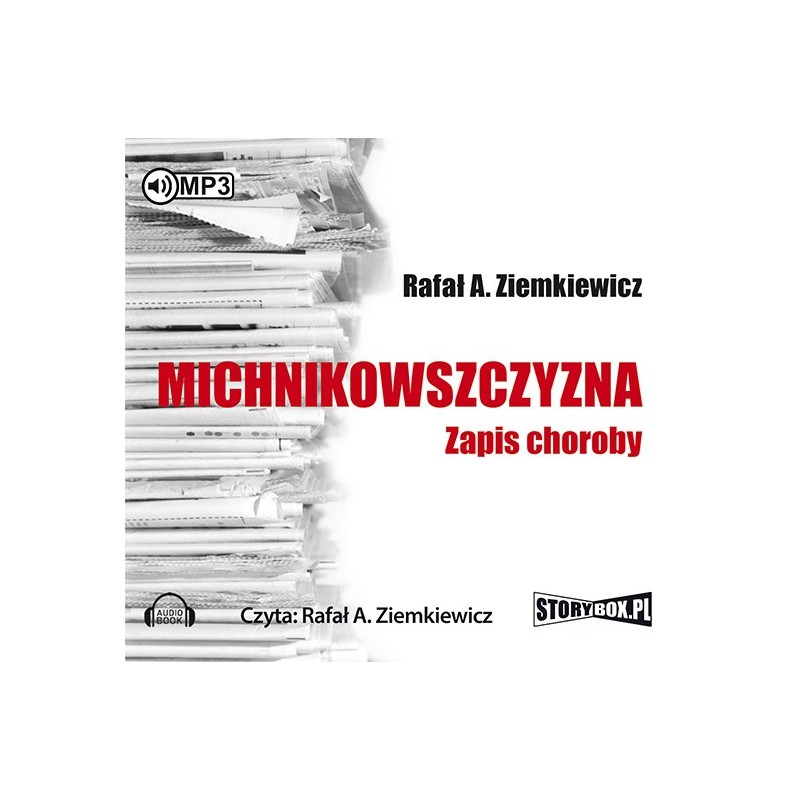 audiobook - Michnikowszczyzna - Rafał A. Ziemkiewicz