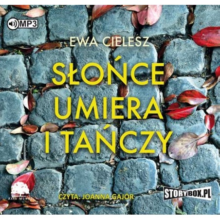 audiobook - Słońce umiera i tańczy - Ewa Cielesz