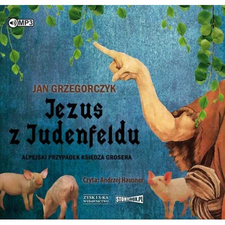 audiobook - Jezus z Judenfeldu. Alpejski przypadek księdza Grosera - Jan Grzegorczyk