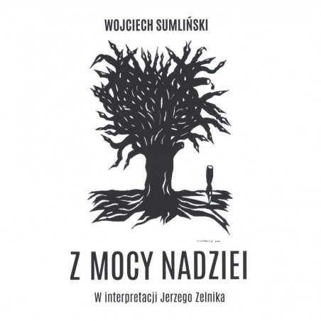 audiobook - Z mocy nadziei - Wojciech Sumliński