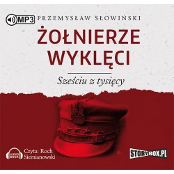 audiobook - Żołnierze wyklęci. Sześciu z tysięcy - Przemysław Słowiński