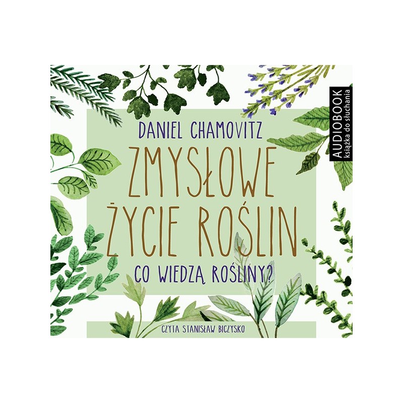 audiobook - Zmysłowe życie roślin - Daniel Chamowitz