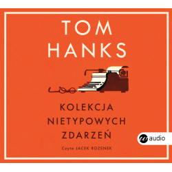 audiobook - Kolekcja Nietypowych Zdarzeń - Tom Hanks