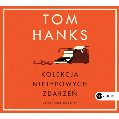 audiobook - Kolekcja Nietypowych Zdarzeń - Tom Hanks