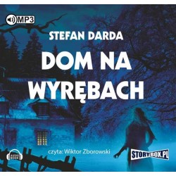 audiobook - Dom na wyrębach - Stefan Darda