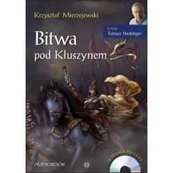 audiobook - Bitwa pod Kłuszynem - Krzysztof Mierzejewski