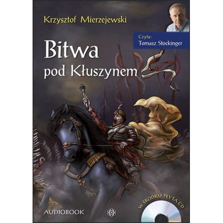 audiobook - Bitwa pod Kłuszynem - Krzysztof Mierzejewski