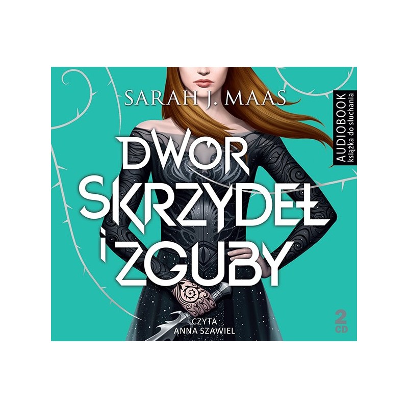 audiobook - Dwór skrzydeł i zguby - Sarah J. Maas