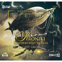 audiobook - Kroniki rozdartego świata. Tom 3. Cień Gildii - Aleksandra Janusz