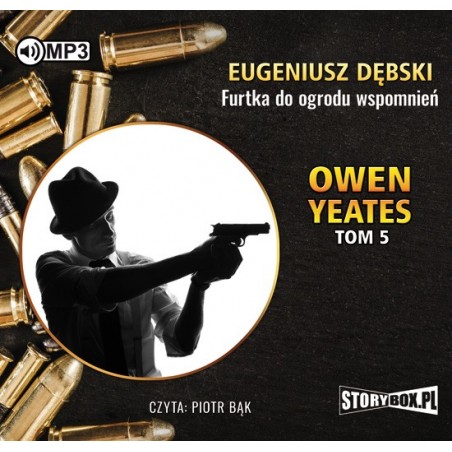 audiobook - Owen Yeates tom 5. Furtka do ogrodu wspomnień - Eugeniusz Dębski