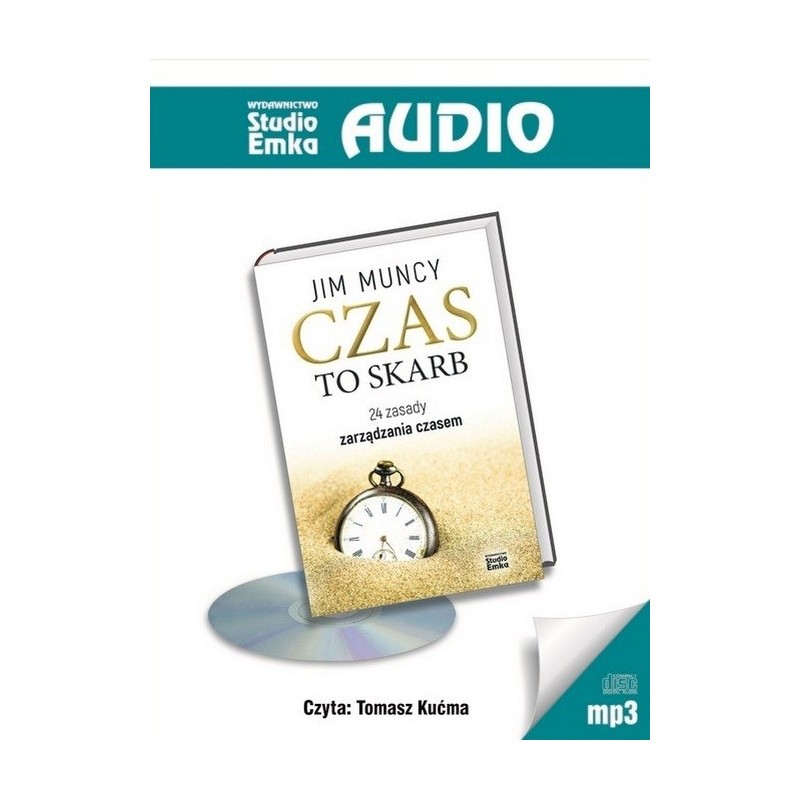 audiobook - Czas to skarb. 24 zasady zarządzania czasem - Jim Muncy