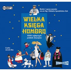 audiobook - Wielka księga humoru - Wybór i opracowanie: Jacek Illg, Elżbieta Spadzińska-Żak
