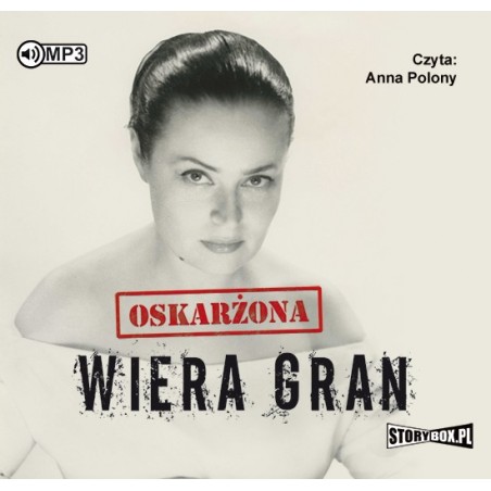 audiobook - Oskarżona: Wiera Gran - Agata Tuszyńska