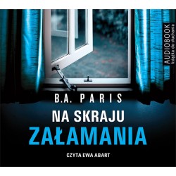 audiobook - Na skraju załamania - B.A. Paris