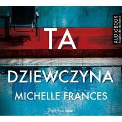 audiobook - Ta dziewczyna - Michelle Frances