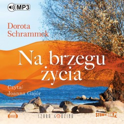 audiobook - Na brzegu życia - Dorota Schrammek