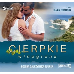 audiobook - Cierpkie winogrona - Bożena Gałczyńska-Szurek
