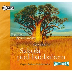 audiobook - Szkoła pod baobabem. Saga część II - Barbara Rybałtowska
