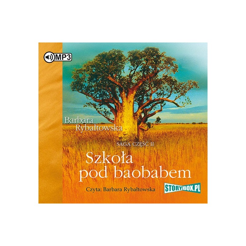 audiobook - Szkoła pod baobabem. Saga część II - Barbara Rybałtowska