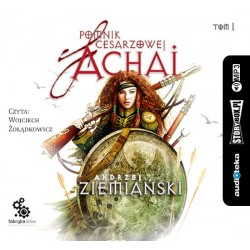 audiobook - Pomnik cesarzowej Achai. Tom 1 - Andrzej Ziemiański