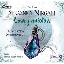 audiobook - Strażnicy Nirgali. Tom 2. Łowcy aniołów - Agnieszka Wojdowicz