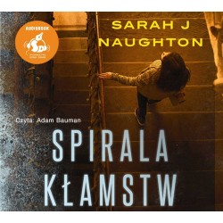 audiobook - Spirala kłamstw - Sarah J. Naughton