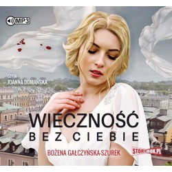 audiobook - Wieczność bez ciebie - Bożena Gałczyńska-Szurek