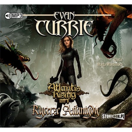 audiobook - Atlantis Rising. Tom 1. Rycerze Atlantydy - Evan Currie