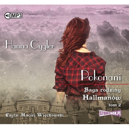 audiobook - Saga rodziny Hallmanów. Tom 2. Pokonani - Hanna Cygler