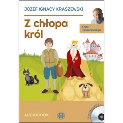 audiobook - Z chłopa król - Józef Ignacy Kraszewski