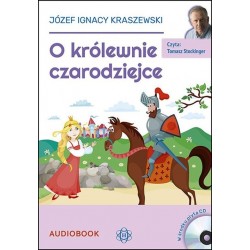 audiobook - O Królewnie czarodziejce - Józef Ignacy Kraszewski