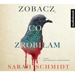 audiobook - Zobacz, co zrobiłam - Sarah Schmidt