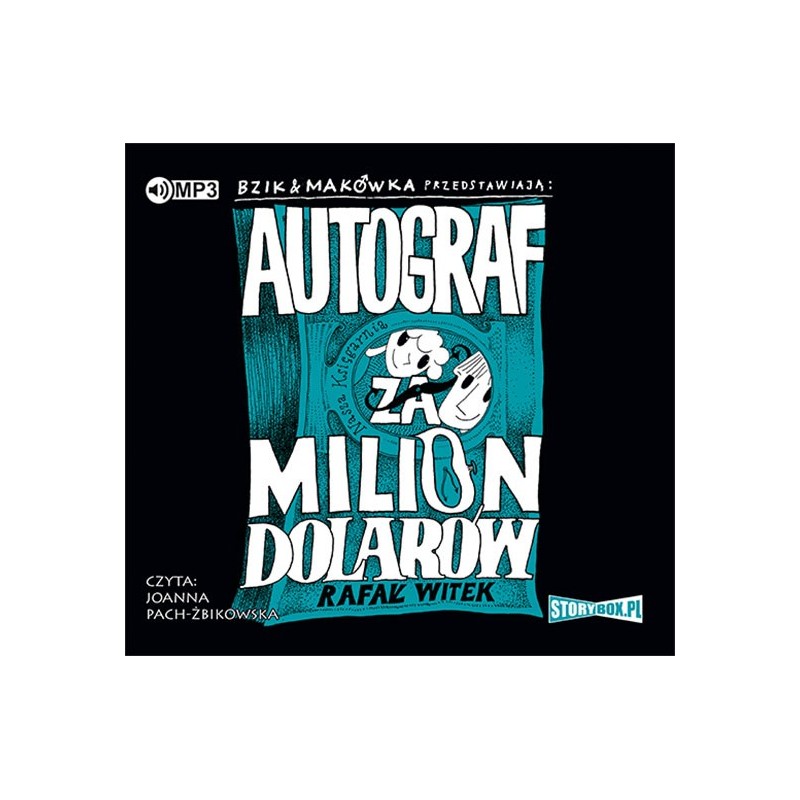 audiobook - Bzik & Makówka przedstawiają: Autograf za milion dolarów - Rafał Witek