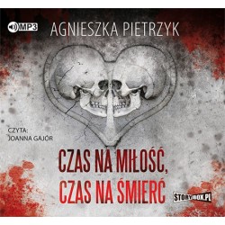 audiobook - Czas na miłość, czas na śmierć - Agnieszka Pietrzyk