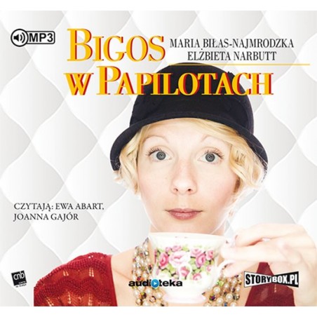 audiobook - Bigos w papilotach - Maria Biłas-Najmrodzka, Elżbieta Narbutt