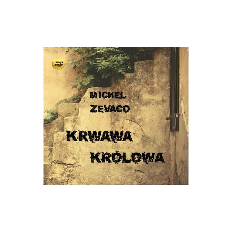 audiobook - Krwawa królowa - Michel Zevaco