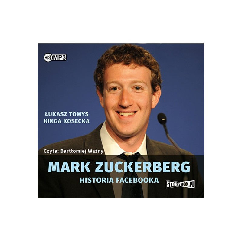audiobook - Mark Zuckerberg. Historia Facebooka - Łukasz Tomys, Kinga Kosecka