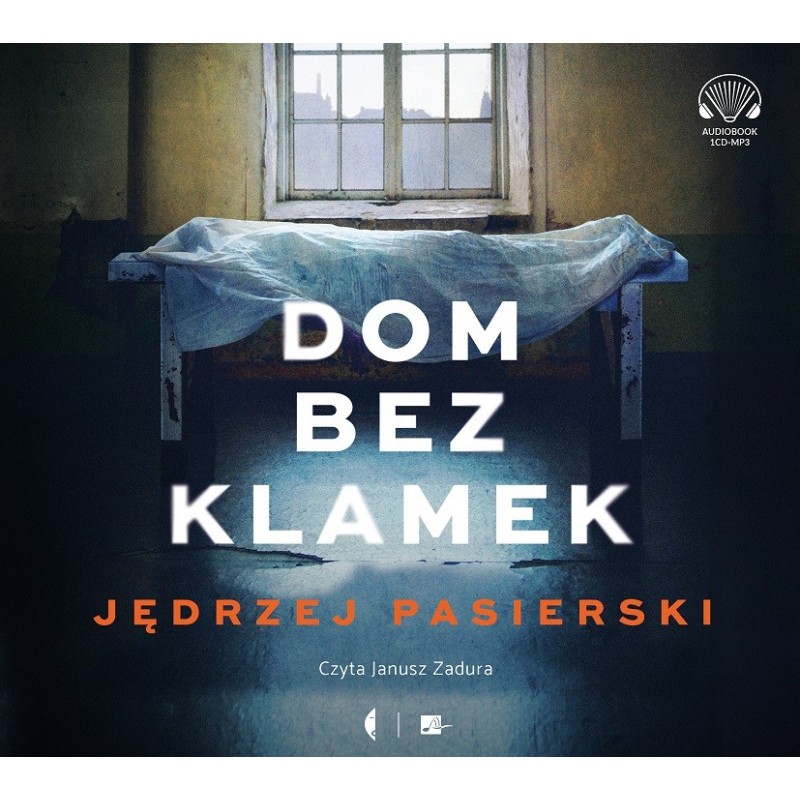 audiobook - Dom bez klamek - Jędrzej Pasierski