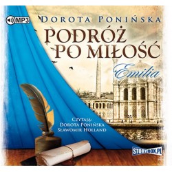 audiobook - Podróż po miłość. Emilia - Dorota Ponińska