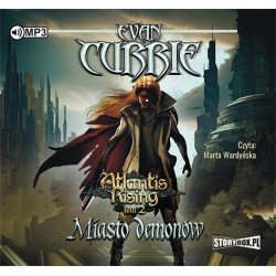 audiobook - Atlantis Rising. Tom 2. Miasto demonów - Evan Currie