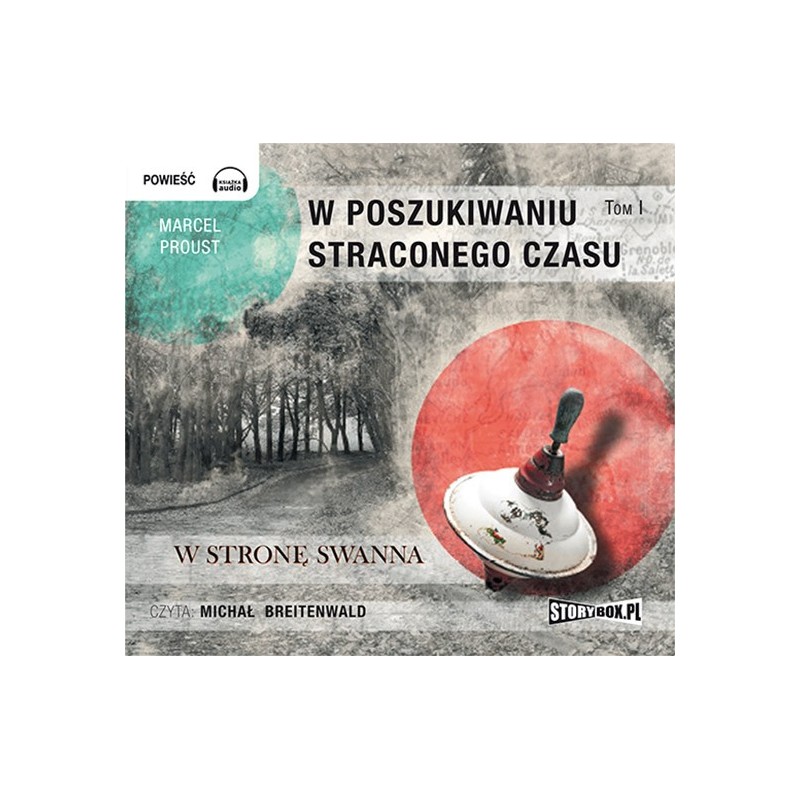 audiobook - W poszukiwaniu straconego czasu. Tom I. W stronę Swanna - Marcel Proust